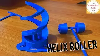 Helix Roller 3D Printed Kinetic Sculpture - Operation Instructions and Purpose