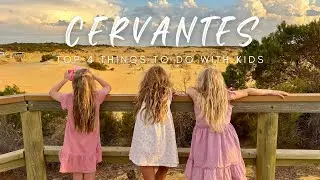 Top 4 Things to do in Cervantes with Kids - Travel Guide