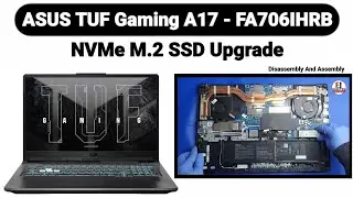 How To Update Nvme M.2 SSD Both Slots ASUS TUF Gaming A17 FA706IHRB / Disassembly And Assembly