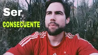 Cómo SER CONSECUENTE contigo mismo - LA CLAVE DE LA CONGRUENCIA
