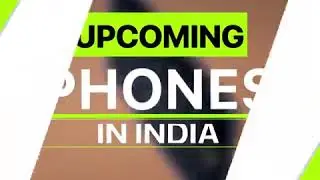Upcoming phone with price in India