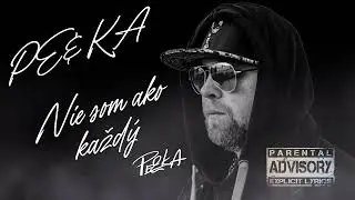 PE&KA - Nie som ako každý (Produced By: Lezter x Kronixx)