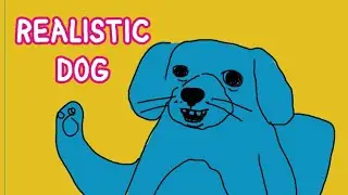 Realistic Dog -- Cartoon Mess LIVE!