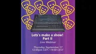 Let's Make a Show! Part 2