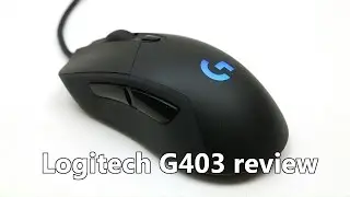 Logitech G403 review - A surprise hit