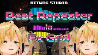 Bitwig Gridで作るBeat Repeater！