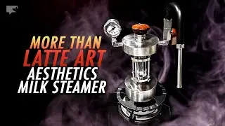 More than Latte Art: See-through Aesthetics Milk Steamer