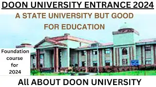 DOON UNIVERSITY ENTRANCE EXAM 2024 | APPLICATION FORMS | COURSES |EXAM DATES #doonuniversity #doon