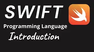 SWIFT Programming Language Introduction