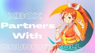 Did Xbox Partner With Crunchyroll??
