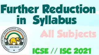 Further Reduction of Syllabus  for all subjects // ICSE ISC 2021 // ISCE // HISTORY ONINE