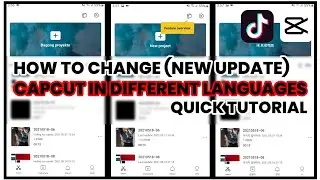 HOW TO CHANGE CAPCUT LANGUAGE | NEW UPDATE | QUICK TUTORIAL | CAPCUT | CAPCUT TUTORIAL