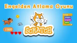 25 - Scratch ile Blok Tabanlı Kodlama - Engelden Atlama Oyunu