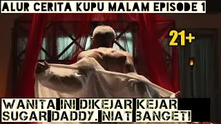 DUA RATUS JUTA SEKALI NGEDATE ! Sugar Daddy Makin Penasaran | Kupu Malam Episode 1 #kupumalam