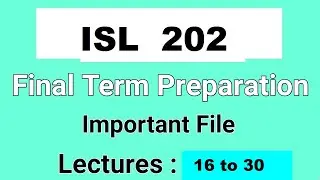 Isl202 Final Term preparation 2023   Isl202 Lecture 16 to 30 #ARSciencelogy @ARSciencelogy