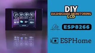 Home Assistant - DIY - Dashboard Monitoring  LCD - ESPHome - Nextion - WeMos D1 - ESP8266 -Domotique
