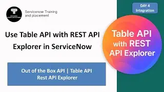 Use Table API with REST API Explorer in ServiceNow | Integration