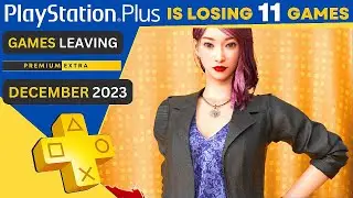 11 Games Leaving PS Plus Extra & Premium This DECEMBER | 2023