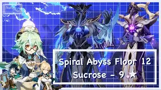 1.6 Genshin Impact - Spiral Abyss Floor 12 - Sucrose Level 70 - 9 Stars Clear