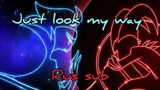 "Just look my way" music video by Vivziepop РУССКИЕ СУБТИТРЫ