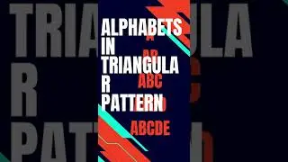 Print alphabets in triangular pattern in C lang. | DecodeTheCode 