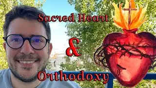 Sacred Heart and Orthodoxy