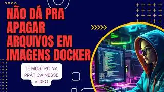 Como Recuperar Arquivos de Dentro de Imagens de Container Docker - Tutorial passo-a-passo