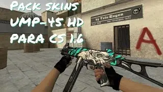 Pack skins UMP-45 HD PARA CS 1.6