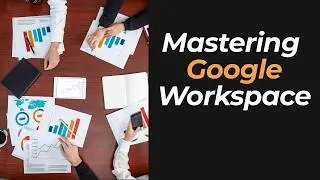 Week 2 - Mastering Google Workspace {Google Drive & Google Docs}