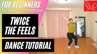 TWICE "The Feels" DANCE TUTORIAL (EXPLANATION+MIRRORED) | lisalovedance兔丽莎