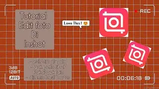 tutorial edit foto keren diaplikasi inshot