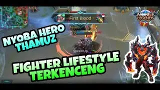Nyoba Hero Thamuz Fighter Lifestyle Terkenceng??? | MOBILE LEGENDS INDONESIA