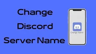 How to Change Discord Server Name on Mobile | Change Server on Discord
