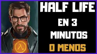 ☣ Half Life RESUMEN ☣
