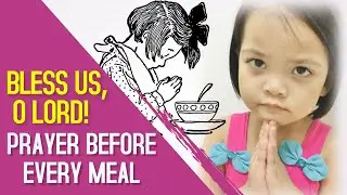 Prayer Before Meals (Grace For Food Before Eating) | Best Prayer For Kids