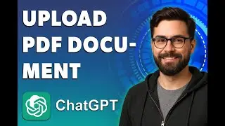 How To Upload A Pdf Document To Chatgpt [2026 Guide]