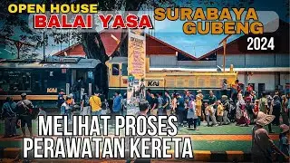 JELAJAH BALAI YASA SURABAYA GUBENG 2024