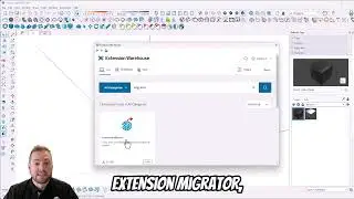 What's New In SketchUp 2025 - Extension Migrator
