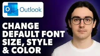 How To Change Default Font Size, Style And Color In Microsoft Outlook [2025 Guide]