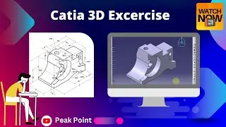 Catia 3D Complex Model Exercise | Catia V5 tutorials for beginners | Peak Point | 3D design on Catia