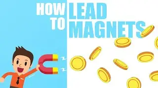 How to use Lead Magnets in your Marketing Strategy