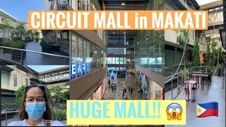 Huge Mall! Circuit Mall Makati/ Walk Tour