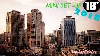MI MINI SET -UP 2018! XNeBuRx