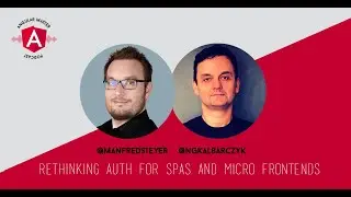 Angular Master Podcast 26: Rethinking Auth for SPAs and Micro Frontends by Manfred Steyer