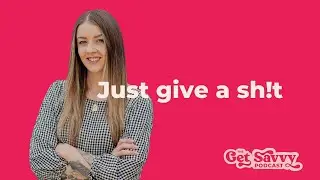 Ep 7 - Just Give A Sh!t