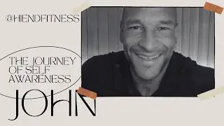 The Journey of Self Awareness w/ @hiend36