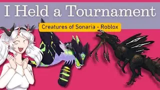 I Held a Tournament [Creatures of Sonaria - Roblox]
