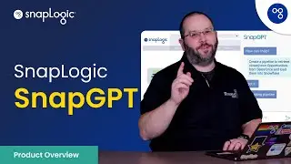 SnapLogic SnapGPT | Product Overview