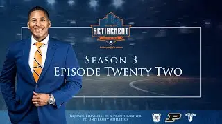 Episode 22, Season 3 | The Retirement Halftime Show