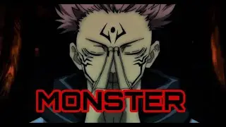 Jujutsu Kaisen「AMV」- MONSTER